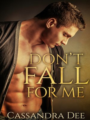 cover image of Don't Fall For Me